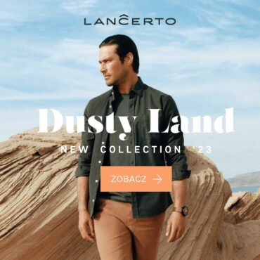 Nowa kolekcja LANCERTO wiosna/lato 2023 Dusty Land