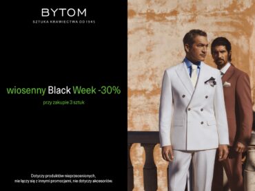 Wiosenny Black Week w Bytom