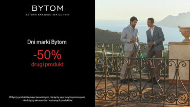 Dni marki Bytom -50% na drugi produkt