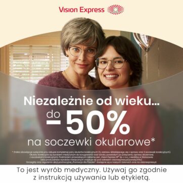 Do -50% na soczewki okularowe w Vision Express!