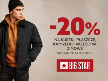 -20% NA KURTKI, PŁASZCZE, KAMIZELKI, AKCESORIA ZIMOWE