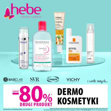 DERMOKOSMETYKI nawet -80% na drugi produkt