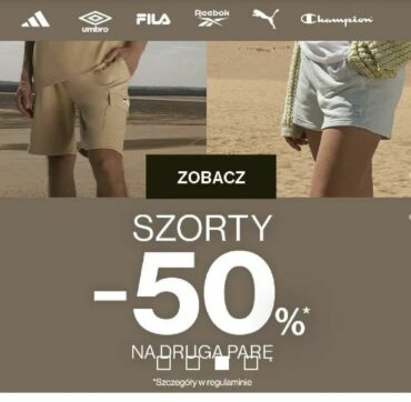 50 Style: -50% NA DRUGĄ PARĘ SZORTÓW