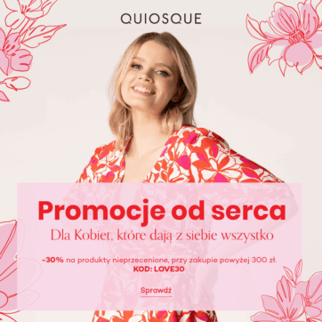 PROMOCJE OD SERCA – DLA KOBIET, KTÓRE DAJĄ Z SIEBIE WSZYSTKO!